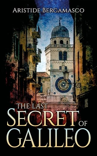 Cover of The Last Secret of Galileo by Aristide Bergamasco